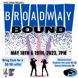 PHHS Choir presents Broadway Bound!